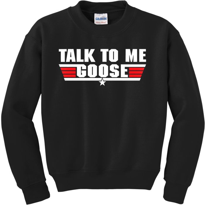 Talk To Me Goose Kids Sweatshirt