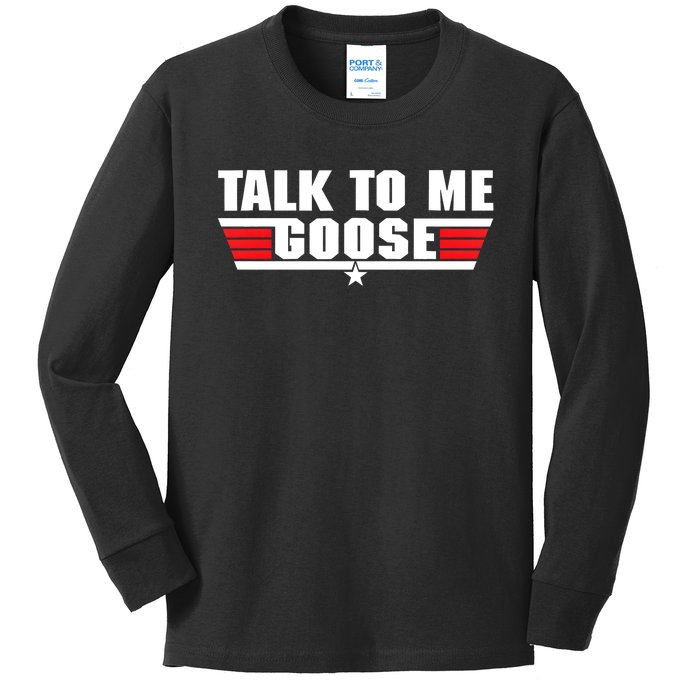 Talk To Me Goose Kids Long Sleeve Shirt