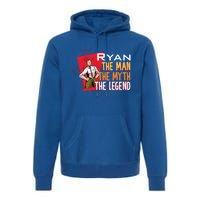 The The Myth The Legend Ryan Gift Premium Hoodie