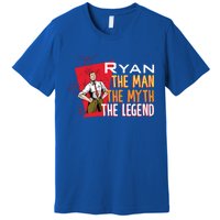 The The Myth The Legend Ryan Gift Premium T-Shirt