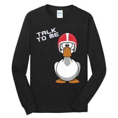 Talk To Me Goose Tall Long Sleeve T-Shirt