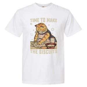 Time To Make The Biscuits Cats Baking Pastry Chef Lover Meaningful Gift Garment-Dyed Heavyweight T-Shirt