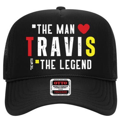 Travis The Man The Legend The Myth High Crown Mesh Back Trucker Hat