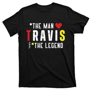 Travis The Man The Legend The Myth T-Shirt