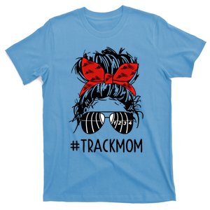 #Trackmom Track Mom Messy Bun Marathon Running Mother's Day Gift T-Shirt