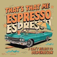 That’S That Me Espresso Funny Mousepad