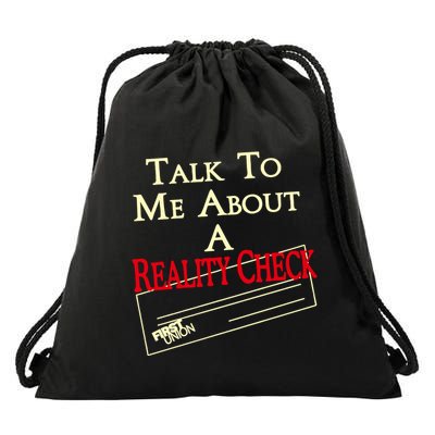 Talk To Me About A Reality Check Drawstring Bag