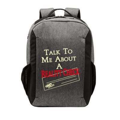 Talk To Me About A Reality Check Vector Backpack