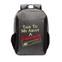 Talk To Me About A Reality Check Vector Backpack