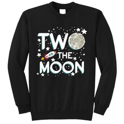 Two The Moon 2nd Birthday Gift For 2 Year Old Tall Sweatshirt