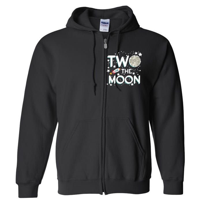 Two The Moon 2nd Birthday Gift For 2 Year Old Full Zip Hoodie