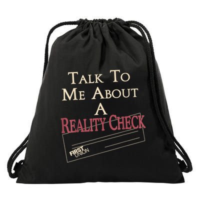 Talk To Me About A Reality Check Drawstring Bag
