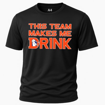 This Team Makes Me Drink Denver Funny Performance Shirt