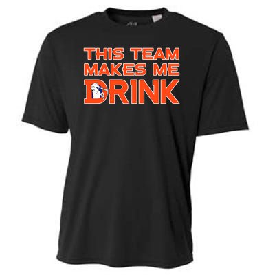 This Team Makes Me Drink Denver Funny Cooling Performance Crew T-Shirt