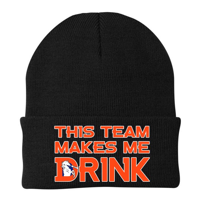 This Team Makes Me Drink Denver Funny Beanie