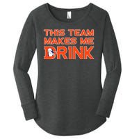 This Team Makes Me Drink Denver Funny Women's Perfect Tri Tunic Long Sleeve Shirt