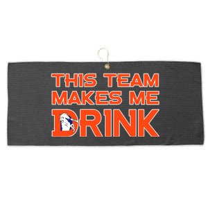 This Team Makes Me Drink Denver Funny Large Microfiber Waffle Golf Towel