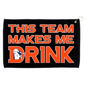 This Team Makes Me Drink Denver Funny Grommeted Golf Towel