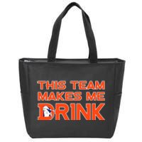 This Team Makes Me Drink Denver Funny Zip Tote Bag