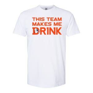 This Team Makes Me Drink Denver Funny Softstyle CVC T-Shirt