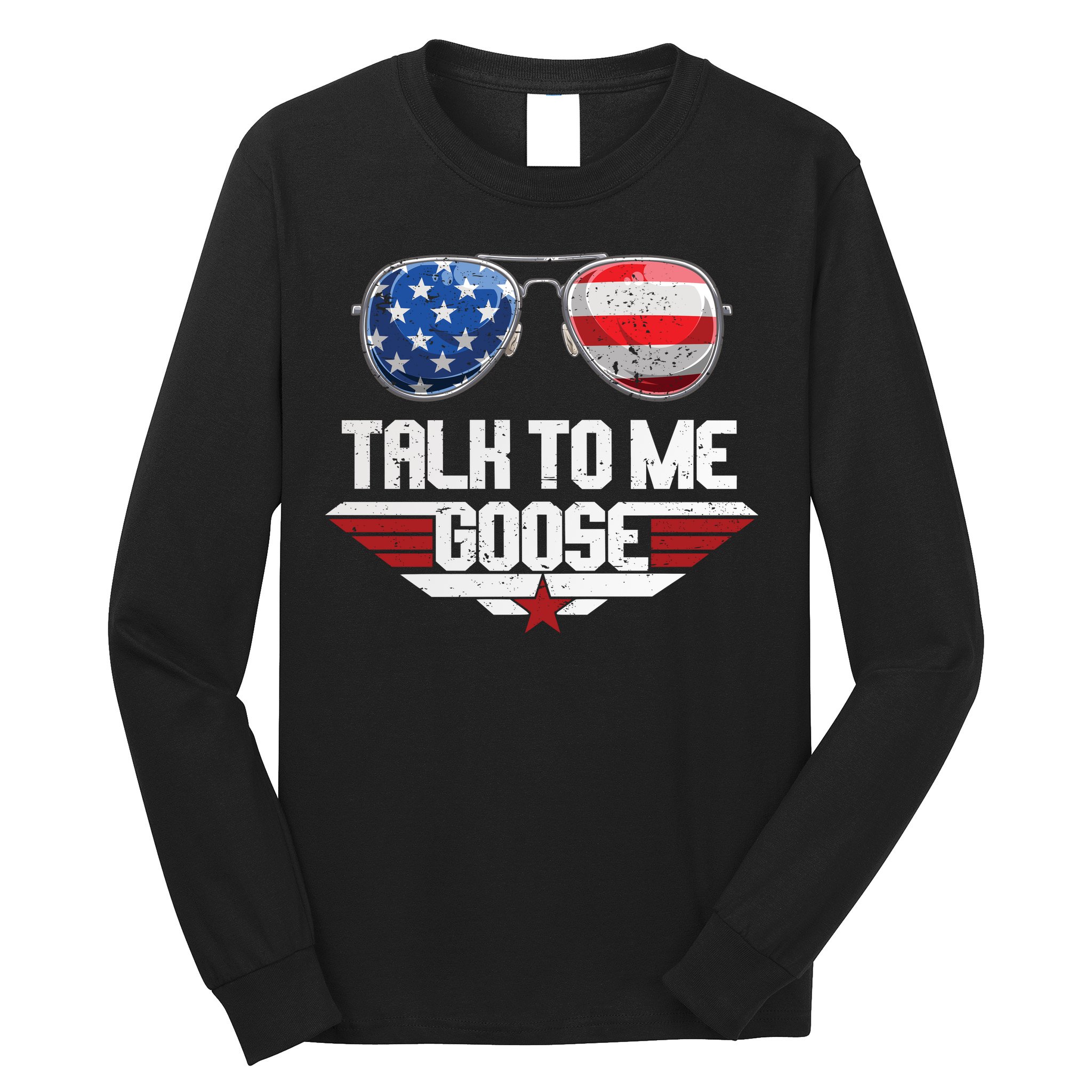 Talk To Me Goose American Flag Glasses Long Sleeve Shirt