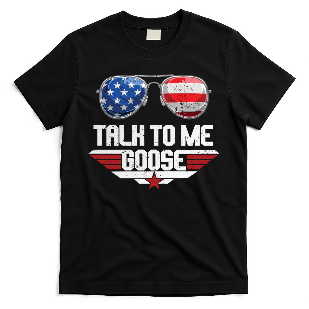 Talk To Me Goose American Flag Glasses T-Shirt