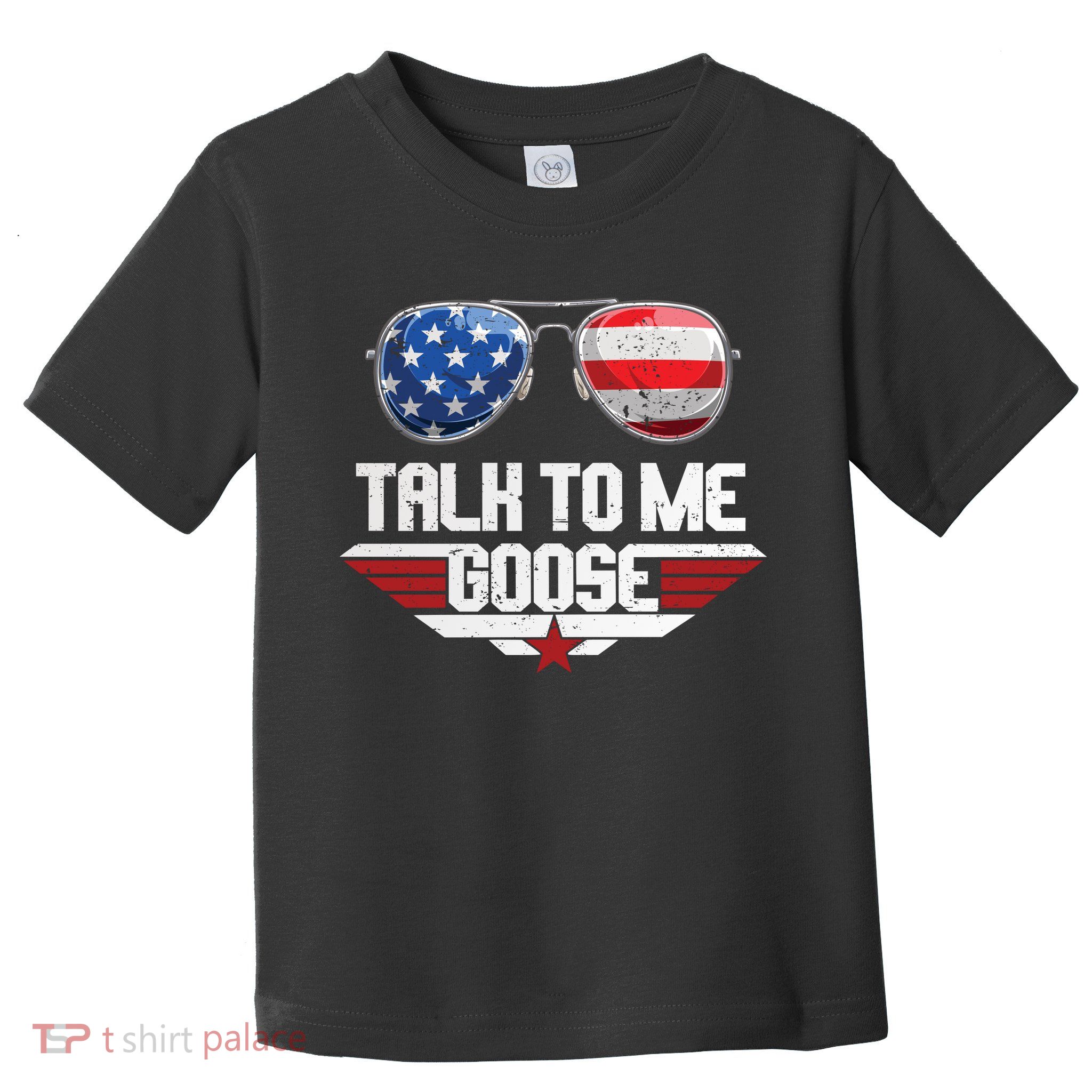 Talk To Me Goose American Flag Glasses Toddler T-Shirt