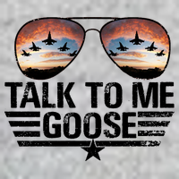Talk To Me Goose Jet Fighter Sunglasses T-Shirt
