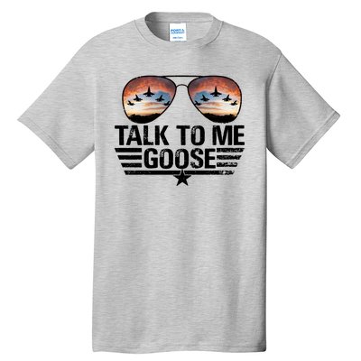 Talk To Me Goose Jet Fighter Sunglasses Tall T-Shirt