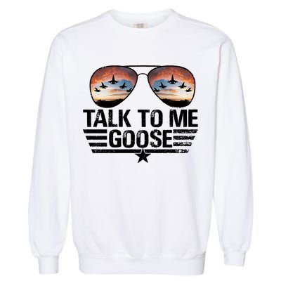 Talk To Me Goose Jet Fighter Sunglasses Garment-Dyed Sweatshirt
