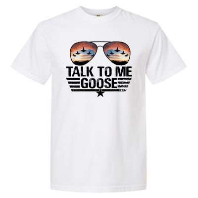 Talk To Me Goose Jet Fighter Sunglasses Garment-Dyed Heavyweight T-Shirt