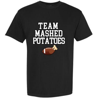 Thanksgiving Team Mashed Potatoes Football Garment-Dyed Heavyweight T-Shirt