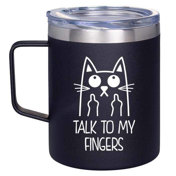 Talk To My Fingers 12oz Stainless Steel Coffee Mug