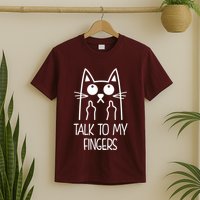 Talk To My Fingers T-Shirt