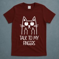 Talk To My Fingers T-Shirt
