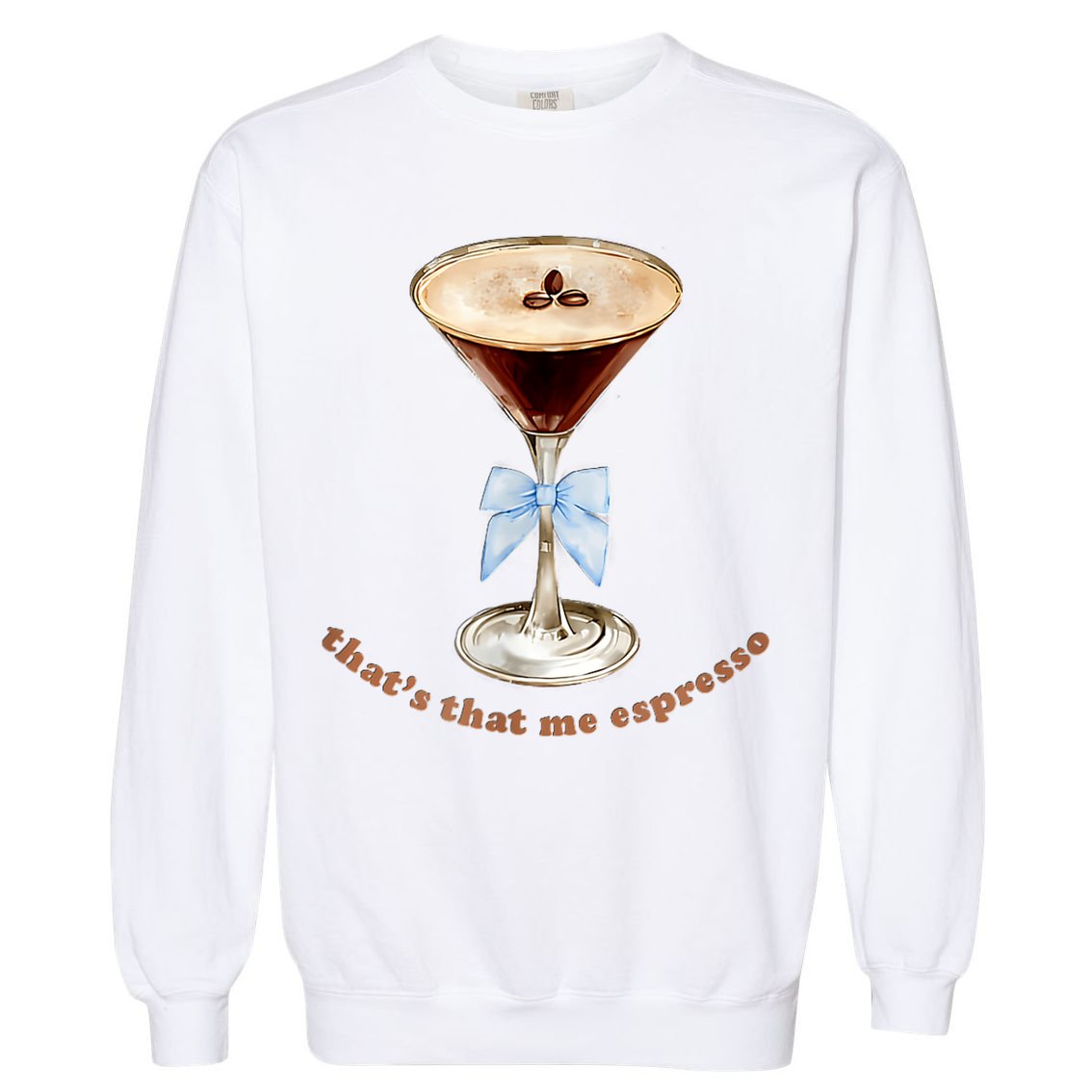 That’S That Me Espresso Espresso Martini Blue Bow Garment-Dyed Sweatshirt