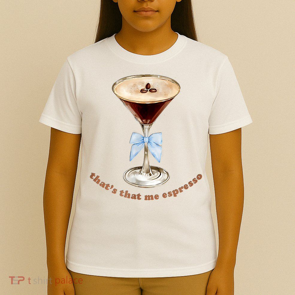 That’S That Me Espresso Espresso Martini Blue Bow T-Shirt