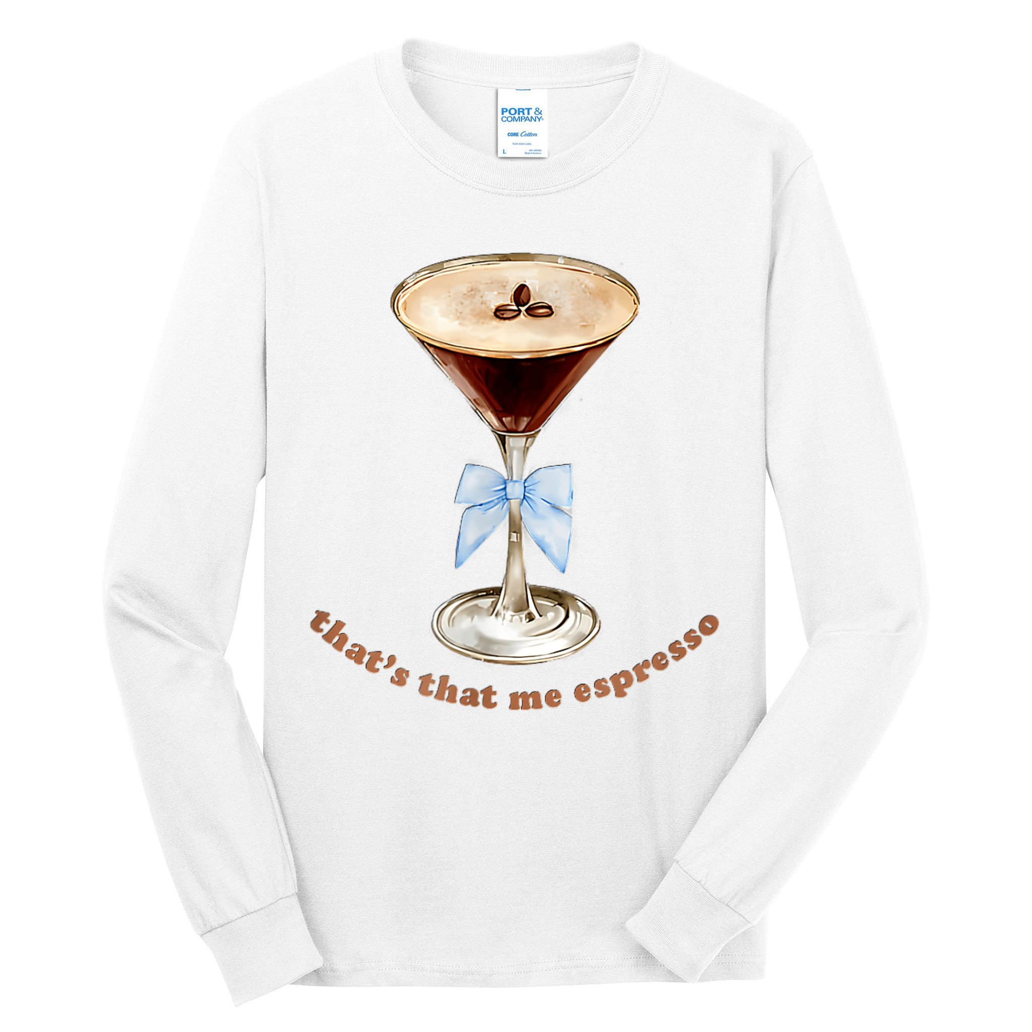 That’S That Me Espresso Espresso Martini Blue Bow Tall Long Sleeve T-Shirt