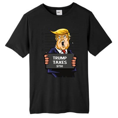 Trump Taxes Meaningful Gift Prison Mug Shot $750 Fraud Lock Him Up Gift Tall Fusion ChromaSoft Performance T-Shirt