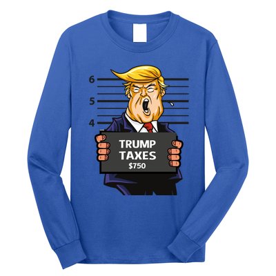 Trump Taxes Meaningful Gift Prison Mug Shot $750 Fraud Lock Him Up Gift Long Sleeve Shirt