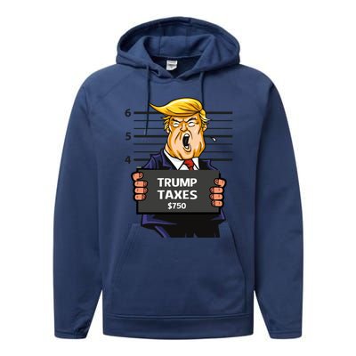 Trump Taxes Meaningful Gift Prison Mug Shot $750 Fraud Lock Him Up Gift Performance Fleece Hoodie