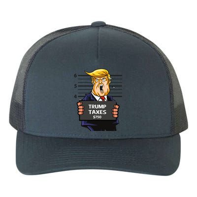 Trump Taxes Meaningful Gift Prison Mug Shot $750 Fraud Lock Him Up Gift Yupoong Adult 5-Panel Trucker Hat