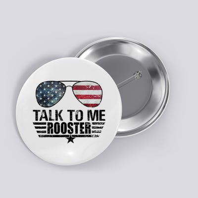 Talk To Me Rooster Sunglasses America Flag Button