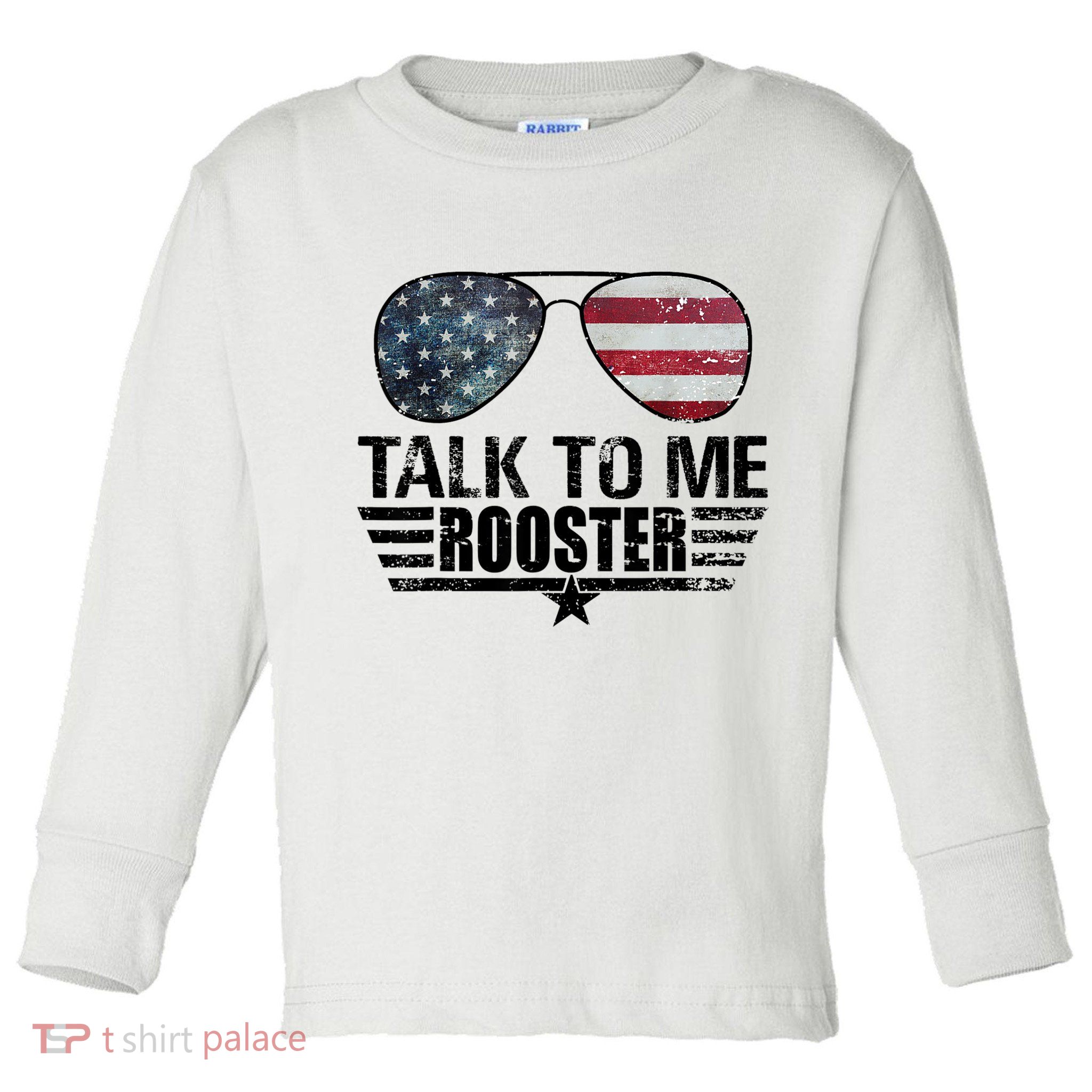 Talk To Me Rooster Sunglasses America Flag Toddler Long Sleeve Shirt