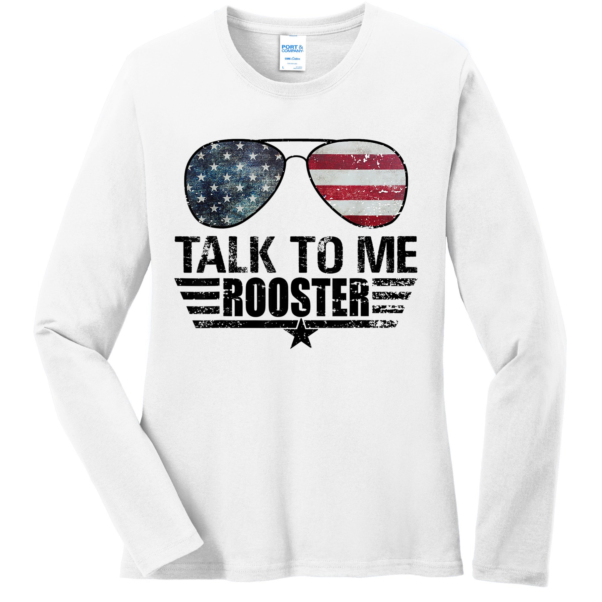 Talk To Me Rooster Sunglasses America Flag Ladies Long Sleeve Shirt