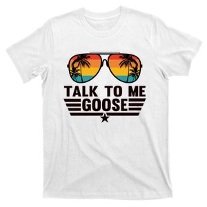 Talk To Me Goose T-Shirt