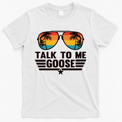 Talk To Me Goose T-Shirt