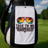 Talk To Me Goose Golf Towel