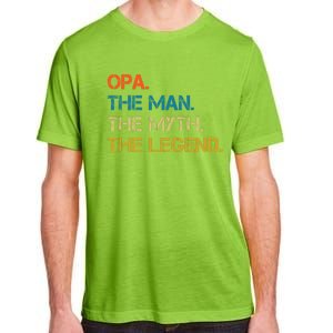 The The Myth The Legend Gift Opa Dad Adult ChromaSoft Performance T-Shirt