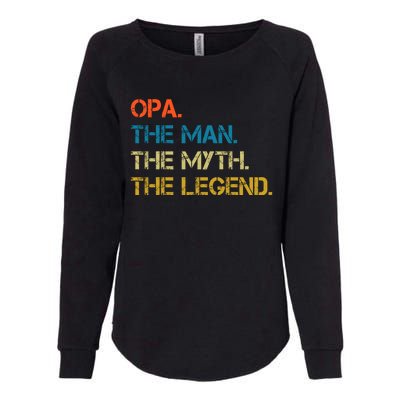 The The Myth The Legend Gift Opa Dad Womens California Wash Sweatshirt